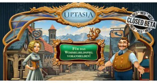 Uptasia startet in die geschlossene Beta