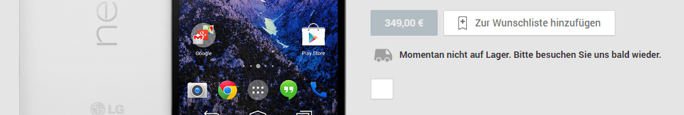 Google Nexus 5 in Weiß auch ausverkauft?